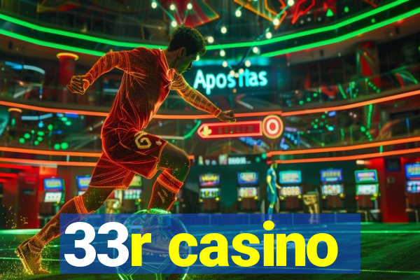 33r casino