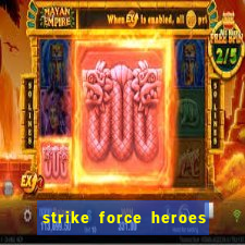 strike force heroes 2 hacked