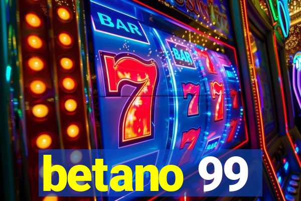 betano 99