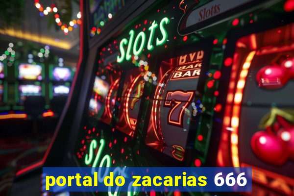 portal do zacarias 666