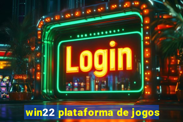 win22 plataforma de jogos