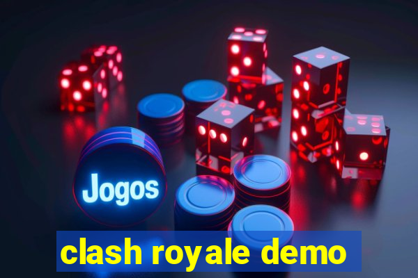 clash royale demo