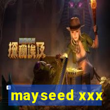 mayseed xxx