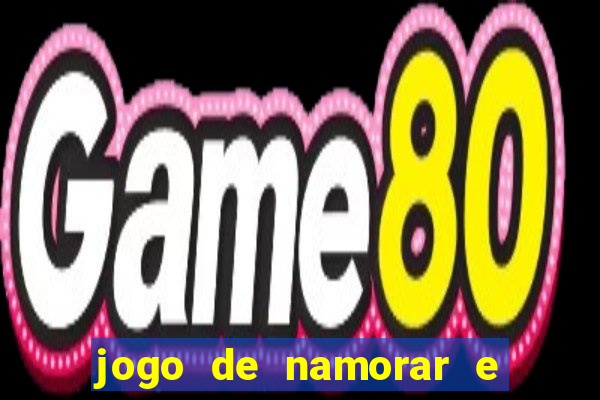 jogo de namorar e fazer filho