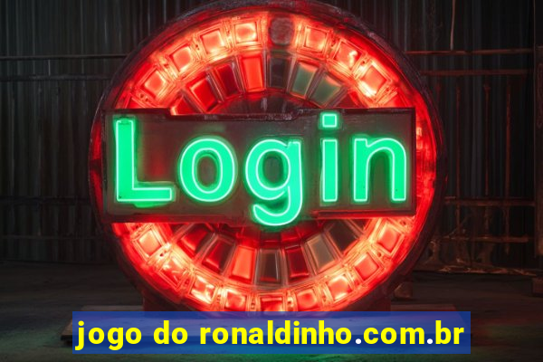 jogo do ronaldinho.com.br