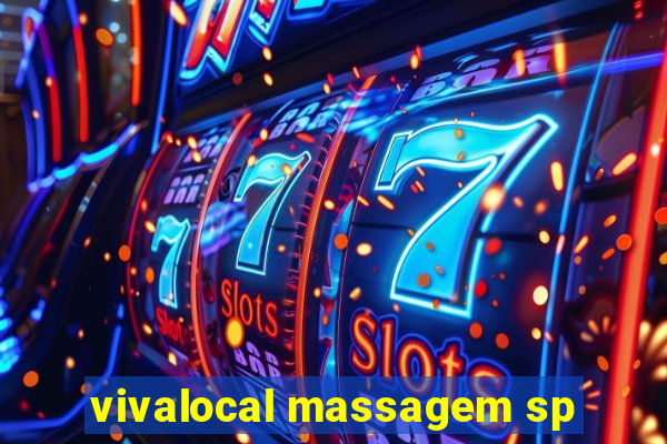 vivalocal massagem sp