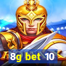 8g bet 10