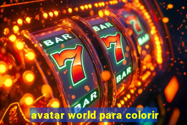 avatar world para colorir