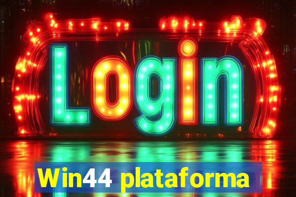 Win44 plataforma