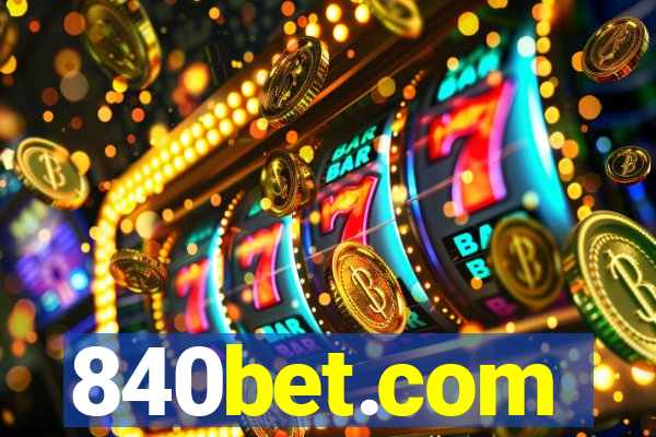 840bet.com