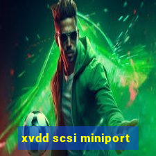 xvdd scsi miniport