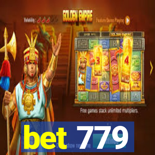 bet 779