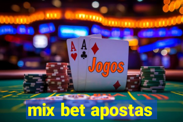 mix bet apostas