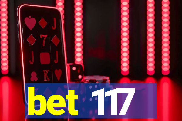 bet 117