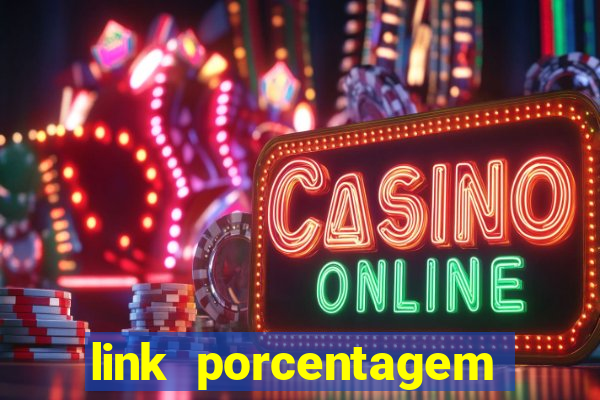 link porcentagem slots pp