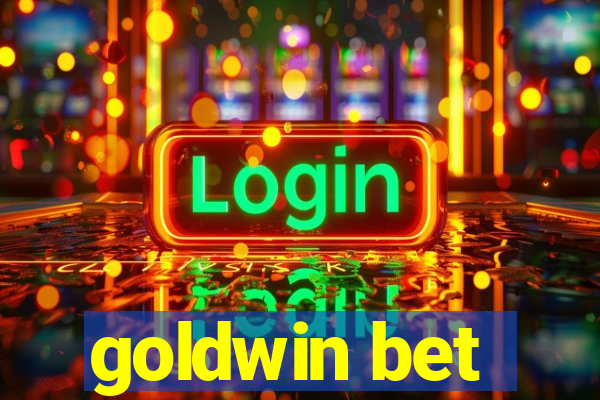 goldwin bet