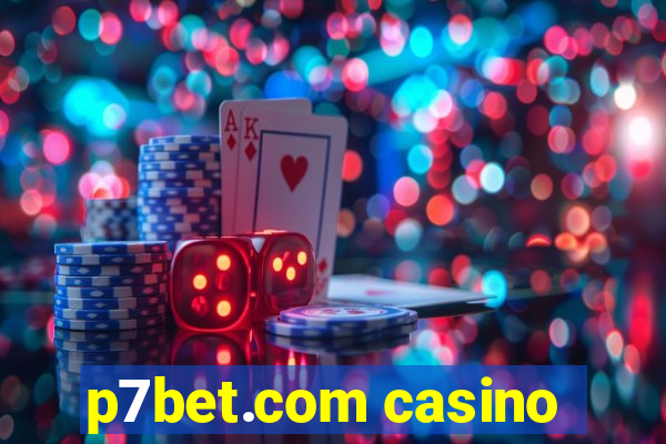 p7bet.com casino