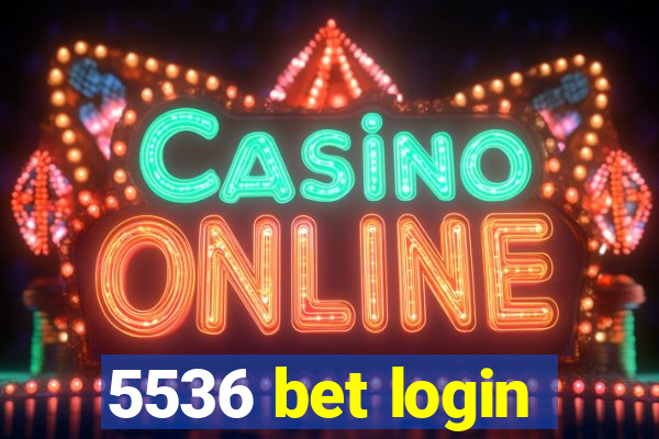 5536 bet login