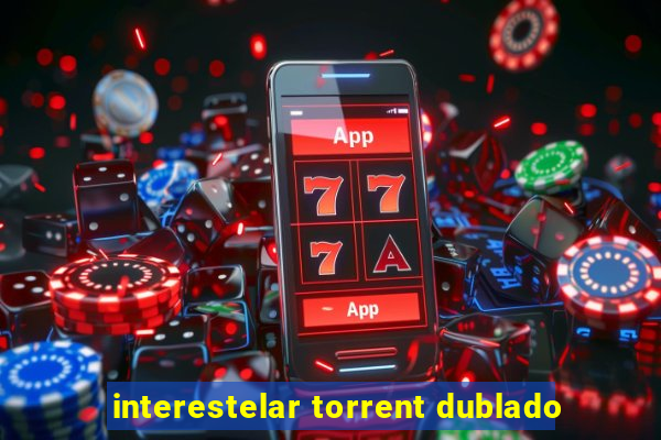 interestelar torrent dublado