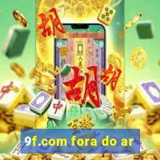 9f.com fora do ar