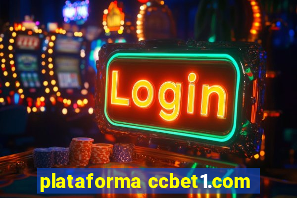 plataforma ccbet1.com