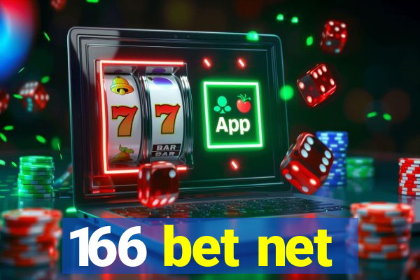 166 bet net