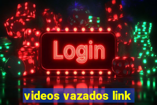 videos vazados link