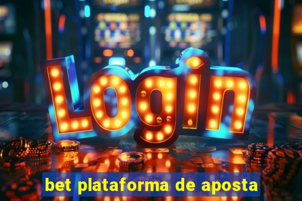 bet plataforma de aposta