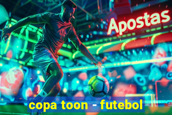 copa toon - futebol