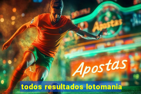 todos resultados lotomania