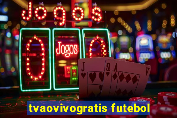 tvaovivogratis futebol