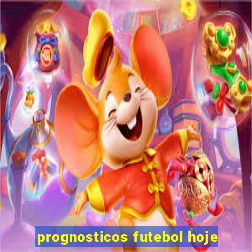 prognosticos futebol hoje