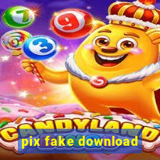 pix fake download