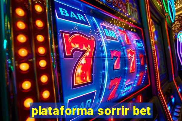 plataforma sorrir bet