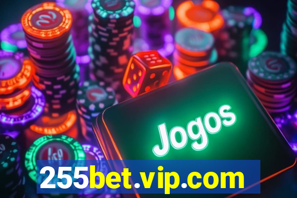 255bet.vip.com