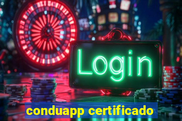 conduapp certificado