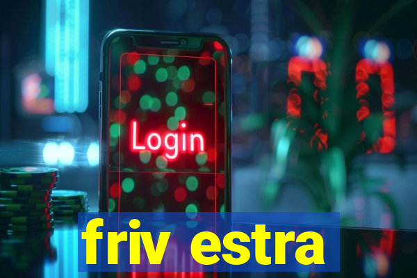 friv estra