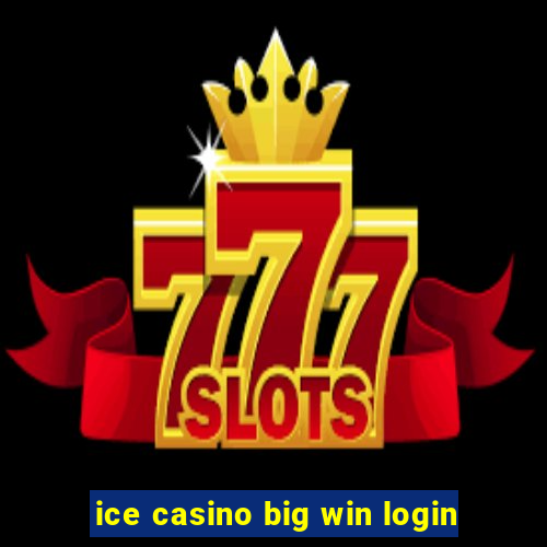 ice casino big win login