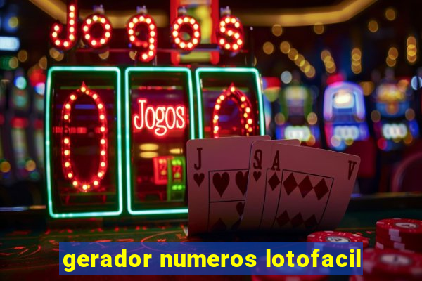 gerador numeros lotofacil