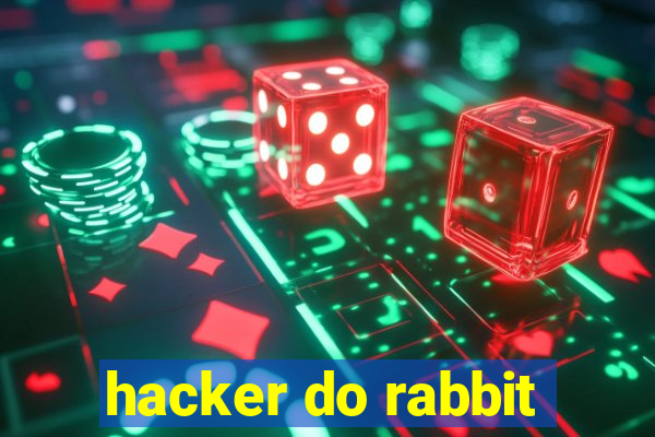 hacker do rabbit