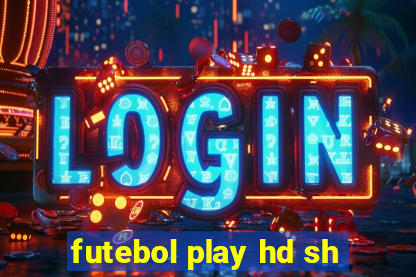 futebol play hd sh