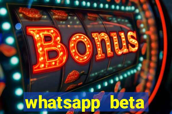 whatsapp beta 3.3.10 2024