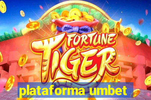 plataforma umbet