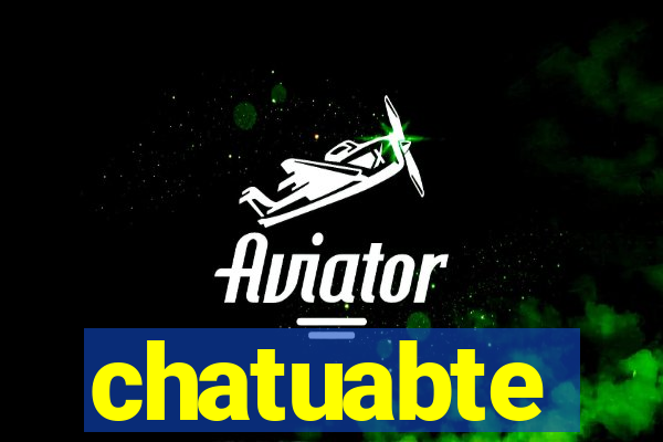 chatuabte