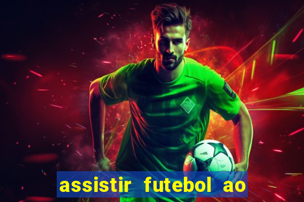 assistir futebol ao vivo multi multicanal