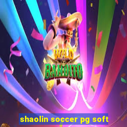 shaolin soccer pg soft