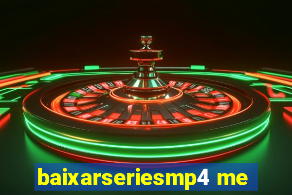 baixarseriesmp4 me