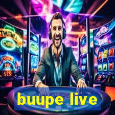 buupe live