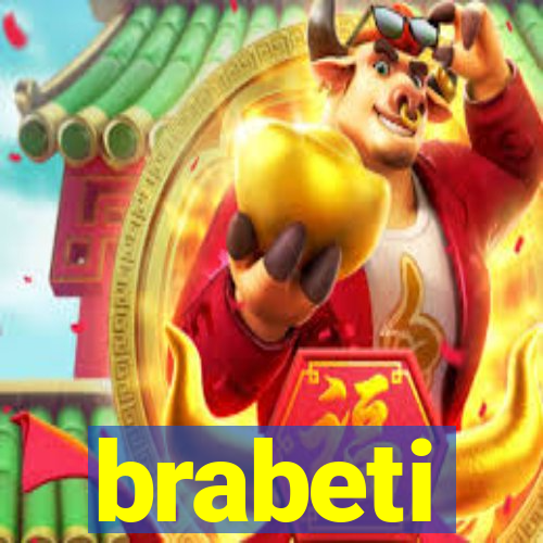 brabeti