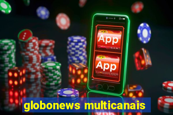 globonews multicanais